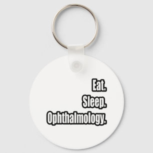 Porte-clés Manger. Dormir. Ophtalmologie.