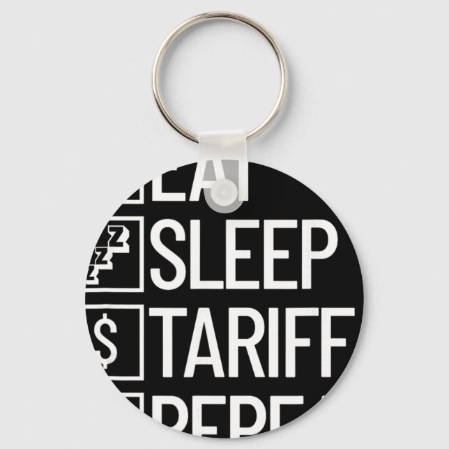Porte-clés Manger Dormir Tarif Répéter Drôle Trump Tarif (Recto)