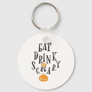 Porte-clés Mangez, buvez et soyez effrayant Joyeux Halloween