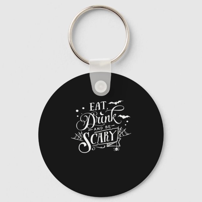 Porte-clés Mangez, Buvez Et Soyez Effrayant Unique Cool (Recto)