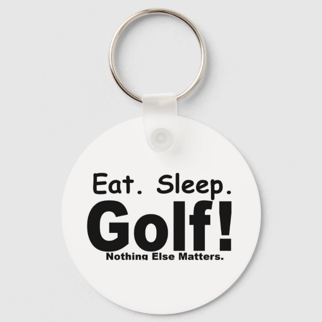 Porte-clés Mangez Le Golf Du Sommeil - Rien D'Autre Ne Compte (Recto)