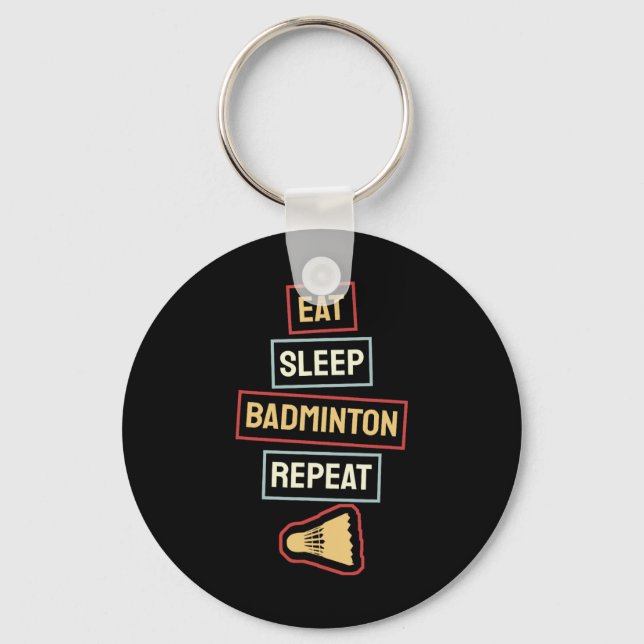 Porte-clés Mangez Sleep Badminton Répéter Badminton Player Re (Recto)