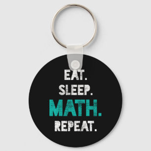 Porte-clés Mangez Sleep Math Répéter Funny Math Enseignant Ca