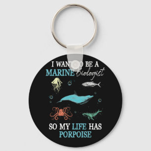 Porte-clés Marine Biology Want To be A Marine Biologist
