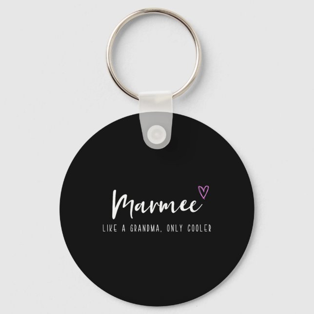 Porte-clés Marmee comme une grand-mère mais en plus cool pour (Recto)
