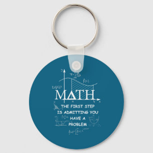 Porte-clés Math La première étape est d'admettre que vous ave