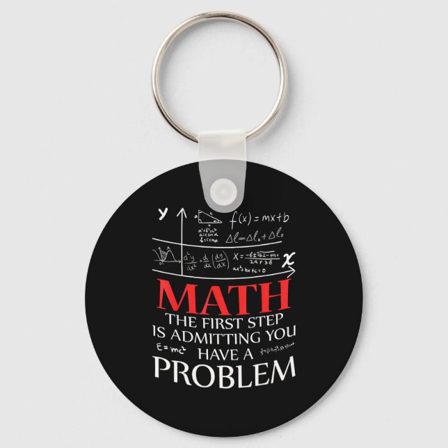 Porte-clés Math La première étape est d'admettre que vous ave (Recto)