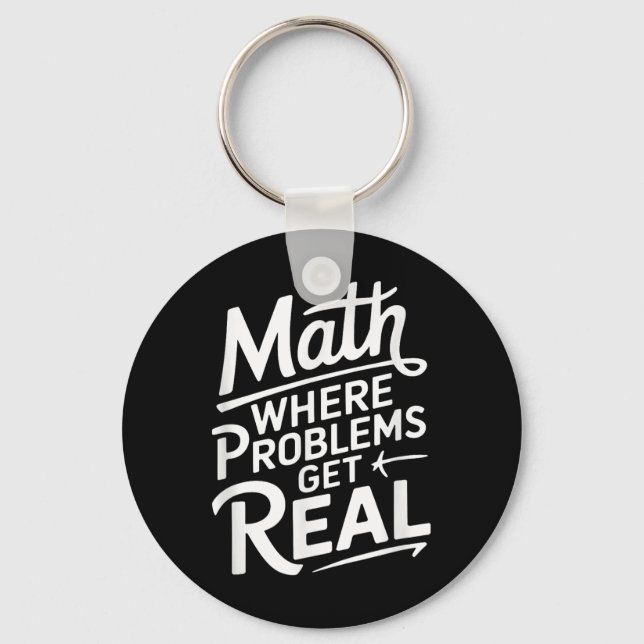 Porte-clés Maths où les problèmes deviennent réels (Recto)