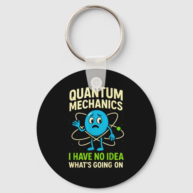 Porte-clés Mécanique quantique Science drôle, Humour de nerds (Recto)