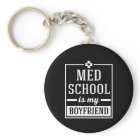 Med School Is My Boyfriend Funny Student Doctor