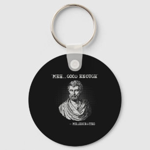 Porte-clés Meh Bon Assez Médiocrates Socrates Citation