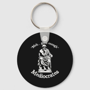 Porte-clés Meh Good Assez Médiocrates Funny vieux Philos grec
