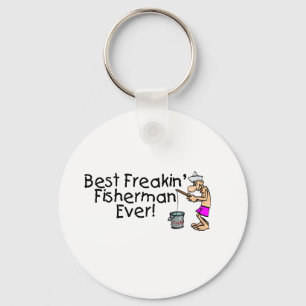 Porte-clés Meilleur pêcheur Freakin jamais