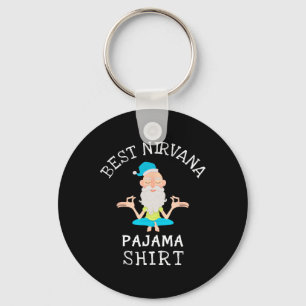 Porte-clés Meilleur pyjama Nirvana pour le yoga et la relaxat