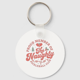 Porte-clés Membre fier du Naughty Pickleball Club