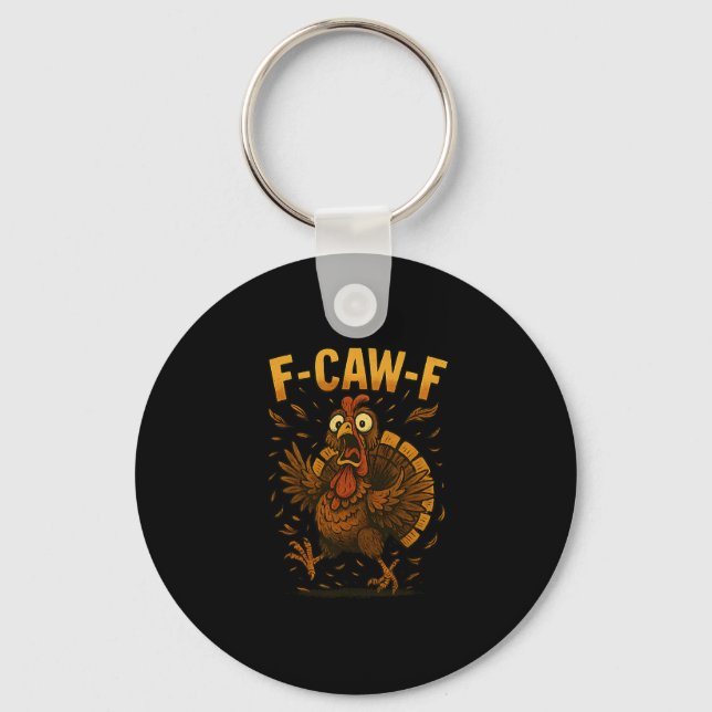 Porte-clés Mème drôle de dinde de Thanksgiving F-caw-f Dinde  (Recto)