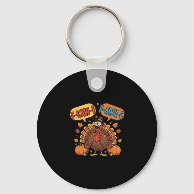 Porte-clés Mème drôle de dindon de Thanksgiving F-caw-f F-awk (Recto)