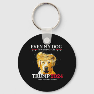 Porte-clés Même Mon Chien Attend Trump 2024 Drôle Chien Tr