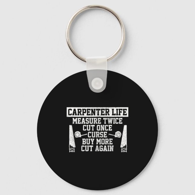 Porte-clés Mens Carpenter Life - Funny Woodworking Quote Carp (Recto)