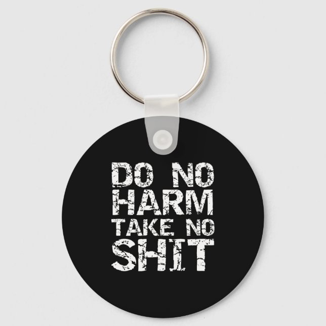 Porte-clés Mens Funny Pacifist Quote Sarcastic Gift Do No Har (Recto)