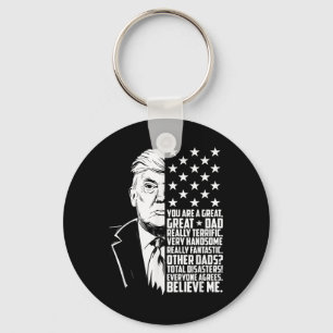 Porte-clés Mens Funny Trump You Are A Great Papa’s Père Day