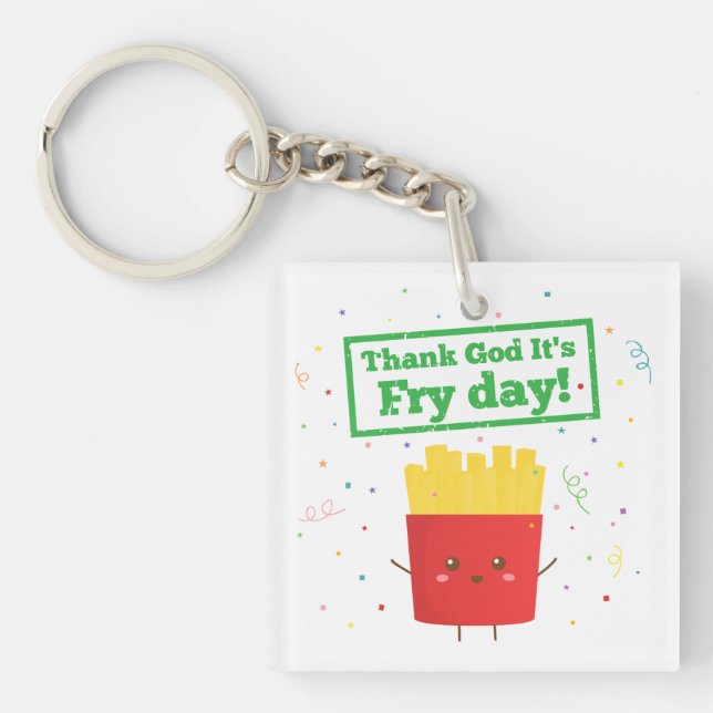 Porte-clés Merci mon dieu c'est le jour des frites ! avec de  (Devant)