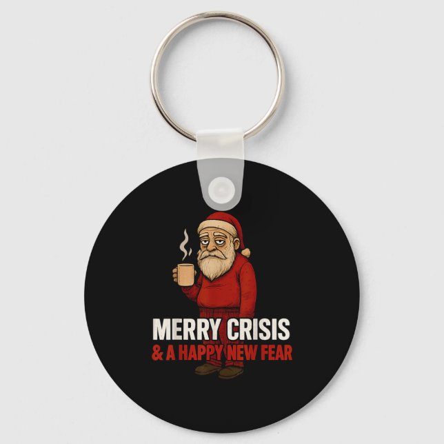 Porte-clés Merry Crisis Happy New Fear Year 2026 Funny Adult  (Recto)