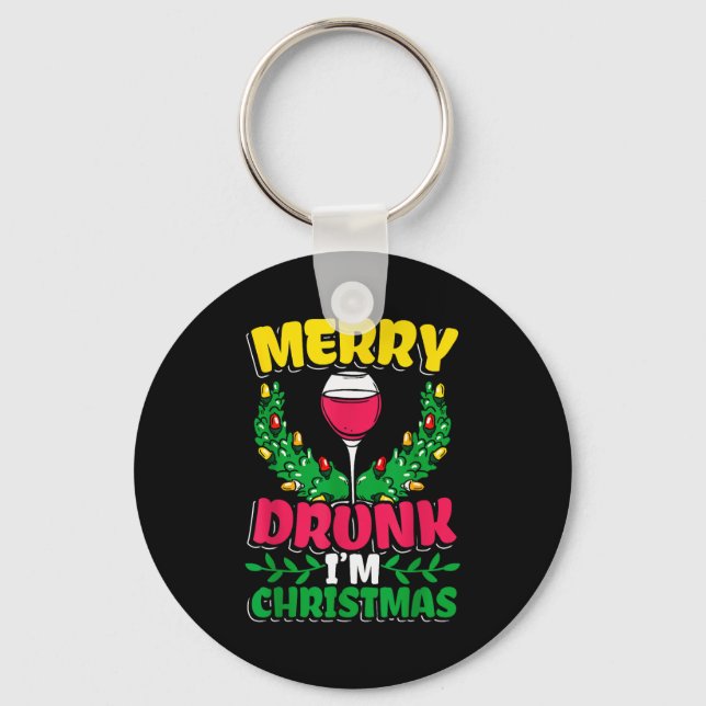 Porte-clés Merry Drunk I'm Christmas Drunk Mulled Wine  (Recto)