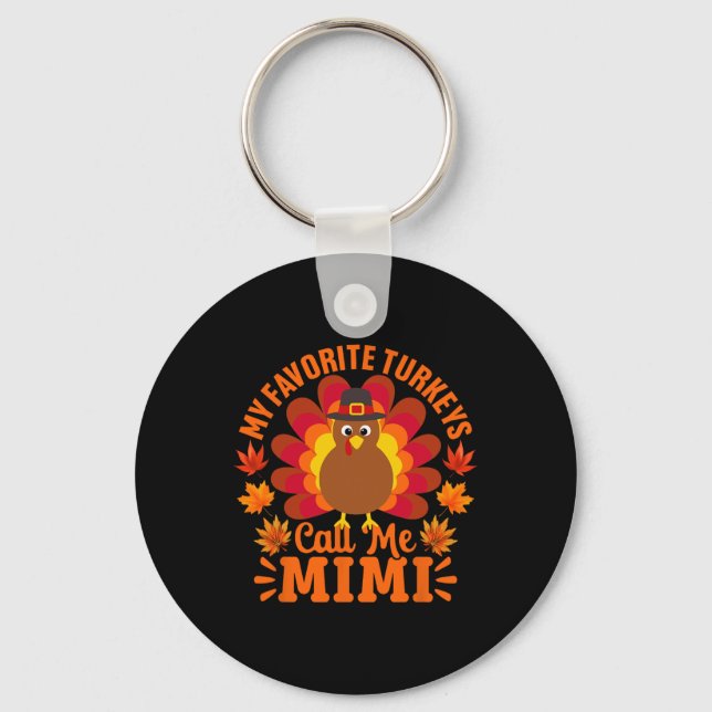 Porte-clés Mes Dindons Préférés M'Appelent Mimi Drôle Thanksg (Recto)