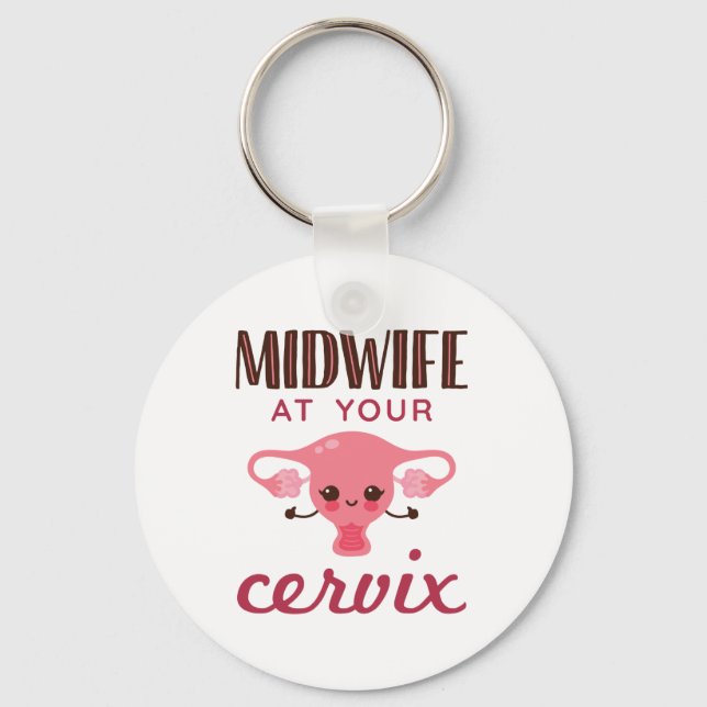 Porte-clés Midwoman à votre Cervix Midwives Midwifery (Recto)