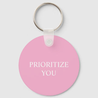 Porte-clés Minimal Prioriser Vous Citation Rose Poussiéreuse