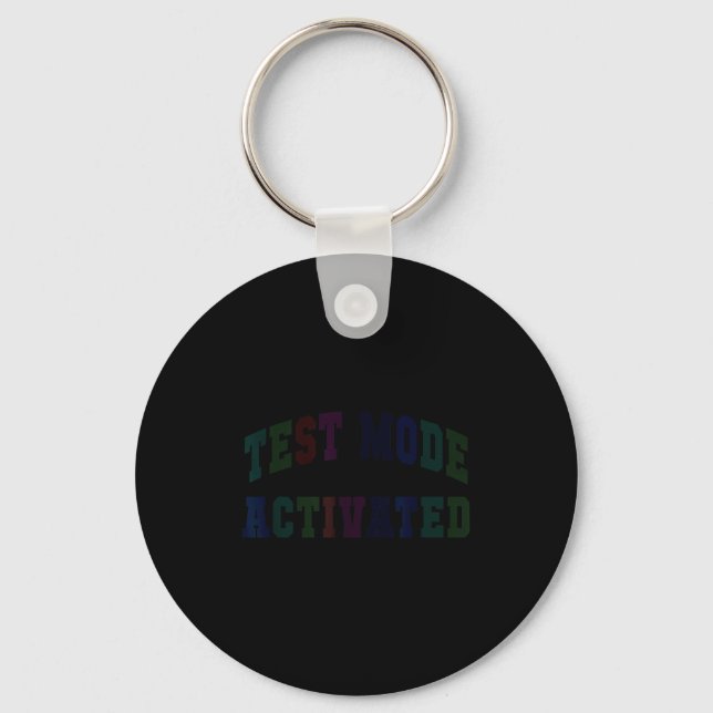 Porte-clés Mode de test d'humour activé enseignant de jour de (Recto)