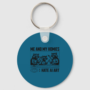 Porte-clés Moi et mes potes détestons l'art IA design amusant