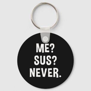 Porte-clés Moi Sus Jamais Joueur Suspicieux Mème Humour Sarca