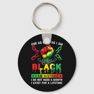 Porte-clés Mois de l'histoire des Noirs Tant que je suis Noir