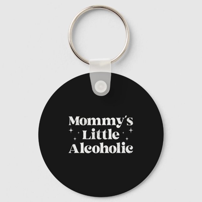 Porte-clés Mommy's Little Alcoholic Funny Drunk Mom Life Alco (Recto)