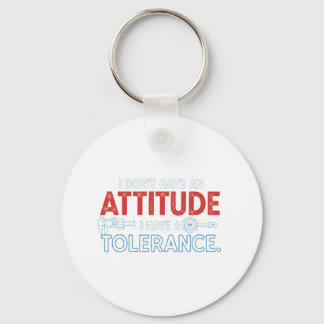 Porte-clés Mon attitude dépend de votre tolérance