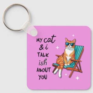Porte-clés Mon chat et moi parlons un peu de vous