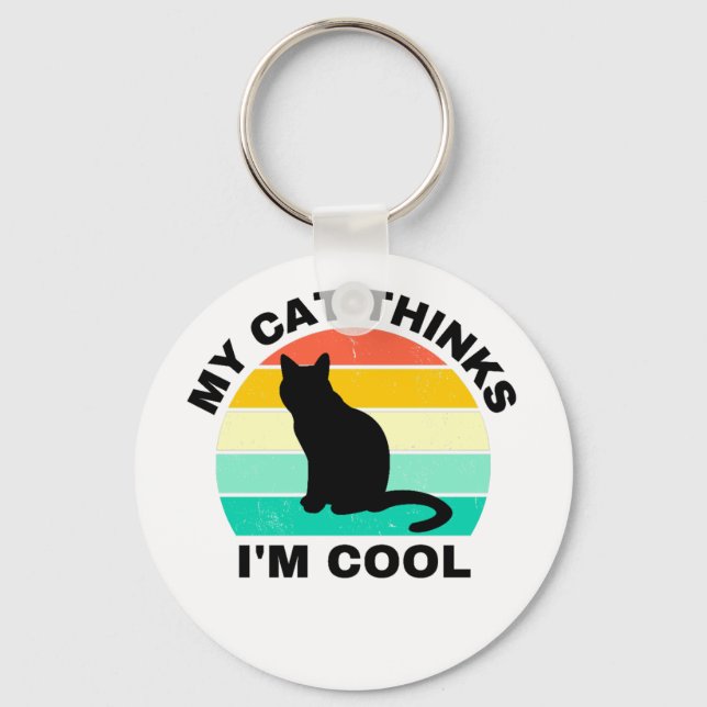 Porte-clés Mon chat pense que je suis Cool (Recto)