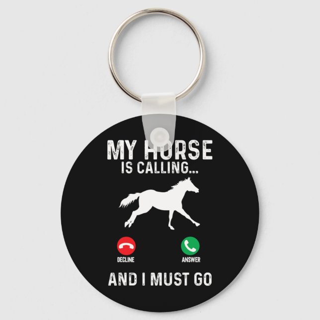Porte-clés Mon Cheval Dit Que Je Dois Aller À Cheval Équitati (Recto)