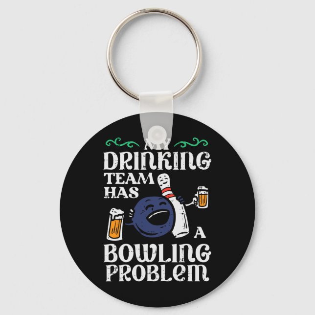 Porte-clés Mon Équipe A Un Problème De Bowling Drôle Bowler P (Recto)