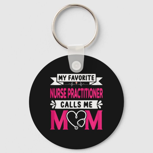 Porte-clés Mon infirmière praticienne préférée m'appelle mama (Recto)