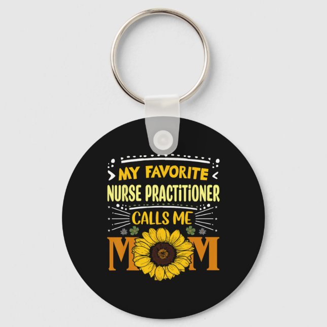 Porte-clés Mon infirmière praticienne préférée m'appelle mama (Recto)