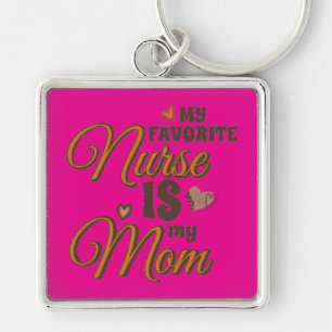 Porte-clés Mon Infirmière Préférée Est Ma Maman Vibes Rétro