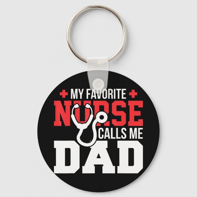 Porte-clés Mon infirmière préférée m'appelle papa père & #39  (Recto)