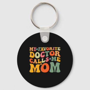 Porte-clés Mon Médecin Favori M'Appelle Maman Amusante Super