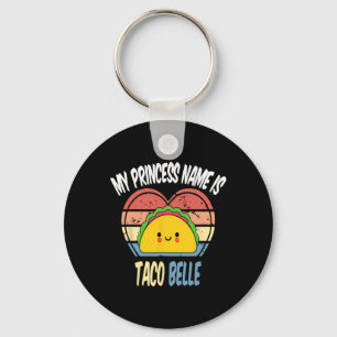 Porte-clés Mon nom de princesse est Taco Belle Funny Foodie C