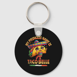 Porte-clés Mon Nom Princesse Est Taco Belle - Amoureux De La 