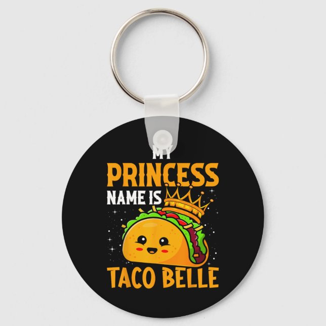 Porte-clés Mon Nom Princesse Est Taco Belle - Funny Pun Cinco (Recto)
