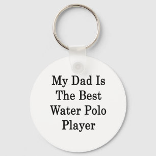 Porte-clés Mon Père Est Le Meilleur Joueur De Water Polo